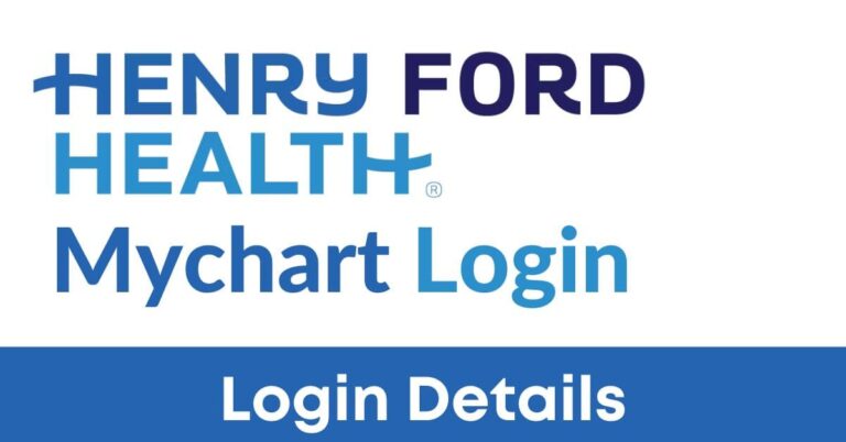 MyChart Login Henry Ford: Your One-Stop Shop for Health Information